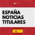 España Noticias Titulares