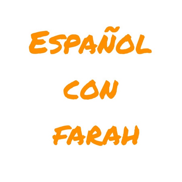 Artwork for Español con farah تعلم اللغة الإسبانية مع فرح