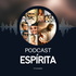 Podcast Espírita