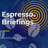 Espresso Briefings by BusinessEurope