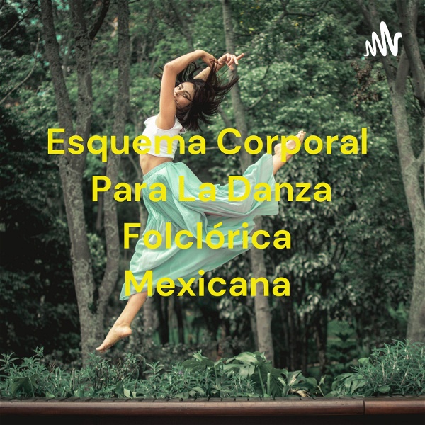 Artwork for Esquema Corporal Para La Danza Folclórica Mexicana
