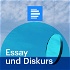 Essay und Diskurs - Deutschlandfunk