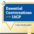 Essential Conversations with IACP