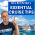 Essential Cruise Tips