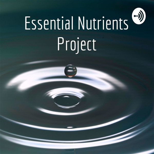 Artwork for Essential Nutrients Project