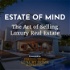 Estate of Mind — The Art of Selling Luxury Real Estate