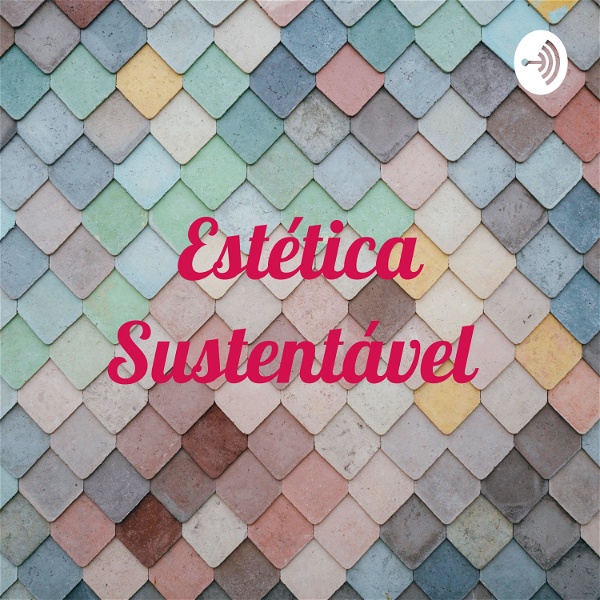 Artwork for Estética Sustentável