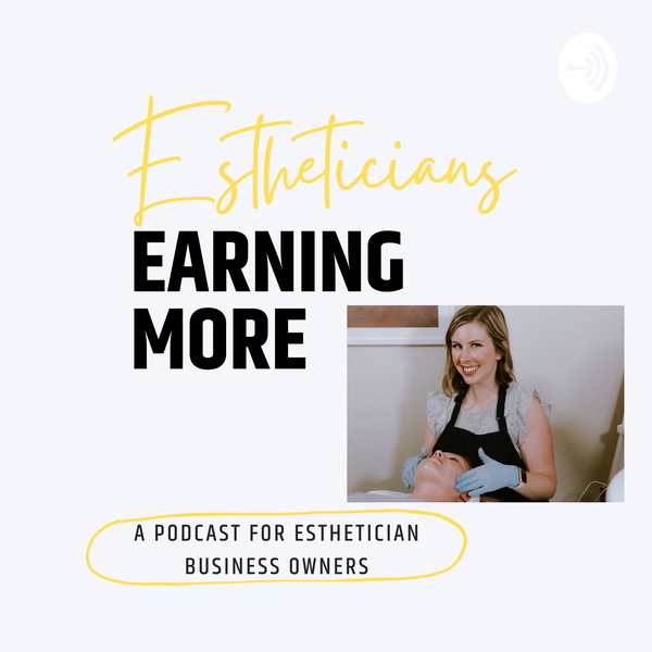 Artwork for Estheticians Earning More