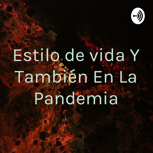 Artwork for Estilo de vida Y También En La Pandemia