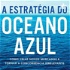 ESTRATÉGICA DO OCEANO AZUL