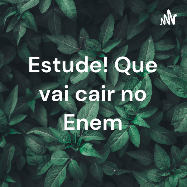 Artwork for Estude! Que vai cair no Enem