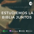 Estudiemos la Biblia Juntos y Desde el Cielo con Amor