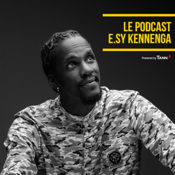 Artwork for Le podcast d’E.sy Kennenga