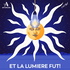 Et la lumière fut !