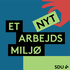 Et nyt Arbejdsmiljø
