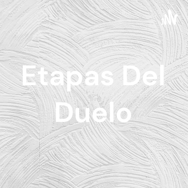 Listener Numbers, Contacts, Similar Podcasts - Etapas Del Duelo