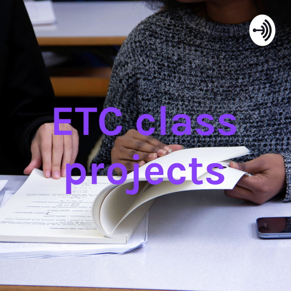 Artwork for ETC class projects