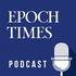 Epoch Times NEWS Podcast – WAHRHEIT UND TRADITION