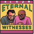 Eternal Witnesses