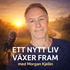 Ett nytt liv växer fram