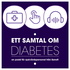 Ett samtal om diabetes