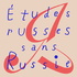 Études russes sans Russie