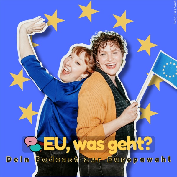 Artwork for EU, was geht? Dein Podcast zur Europawahl