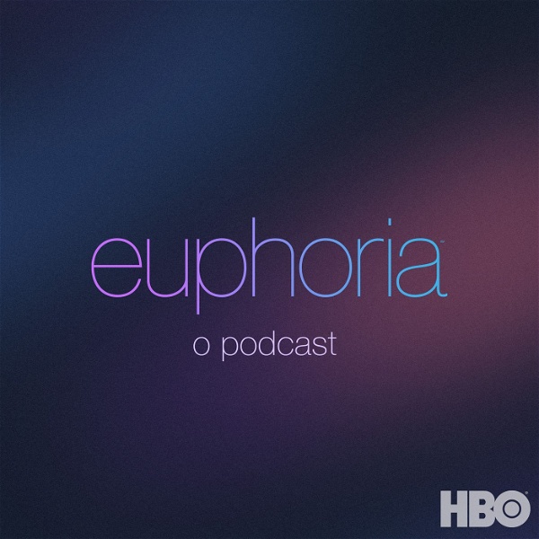 Artwork for Euphoria: O Podcast