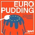 Euro Pudding