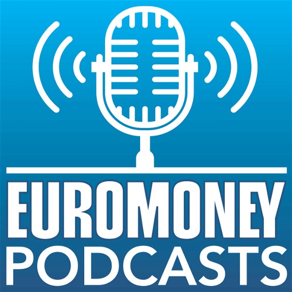 Artwork for Euromoney Podcasts