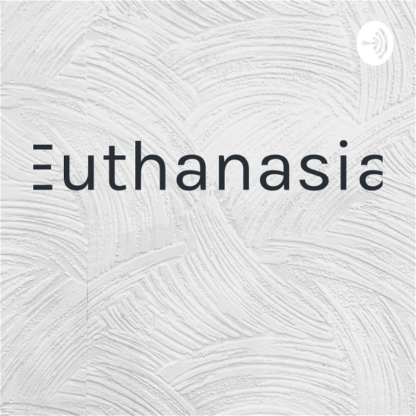 Artwork for Euthanasia