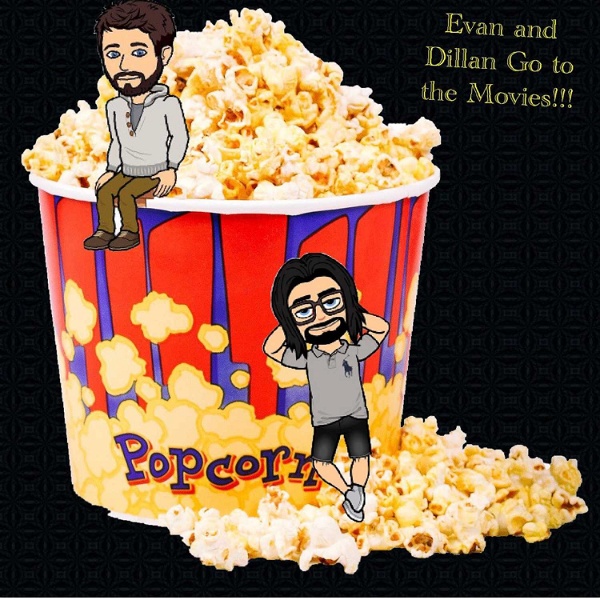 Artwork for Evan and Dillan Go to the Movies!