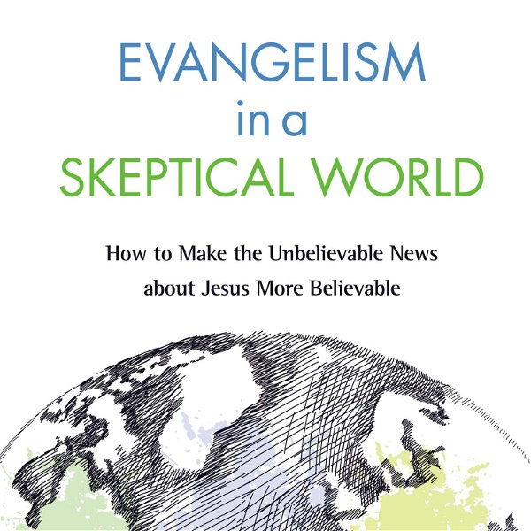 Artwork for Evangelism In A Skeptical World