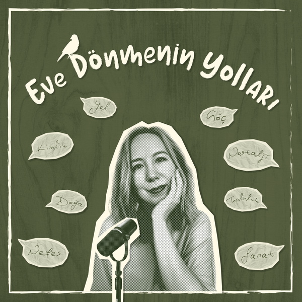 Artwork for Eve Dönmenin Yolları Podcast