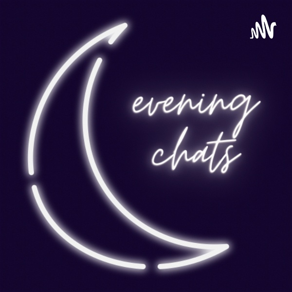 Artwork for Evening Chats Podcast