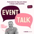 Event Talk - Podcasten for deg som elsker å skape unike øyeblikk