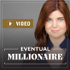 Eventual Millionaire - Video Case Studies with Millionaire Business Owners