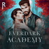 Ever Dark Vampire Academy, An MM Vampire Story Podcast