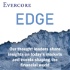 Evercore Edge