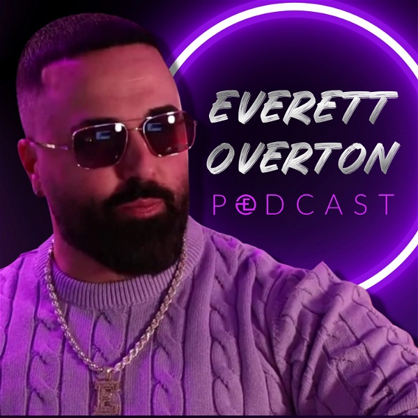 Artwork for Everett Overton Podcast