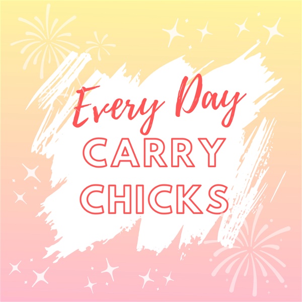 Artwork for Every Day Carry Chicks