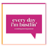 Every Day I'm Bustlin': A Wedding Planning Podcast