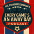 Every games an away day podcast