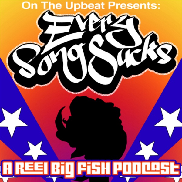 Artwork for Every Song Sucks: A Reel Big Fish Podcast