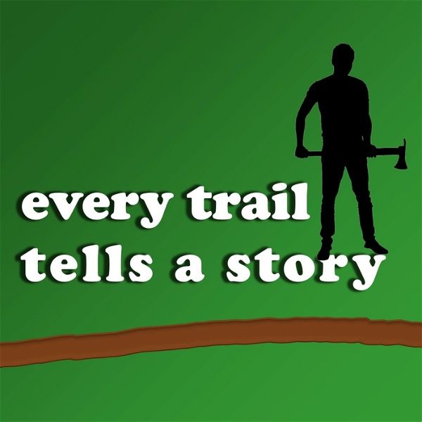 Artwork for Every Trail Tells a Story