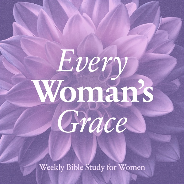 Artwork for Every Woman’s Grace Sermon Podcast