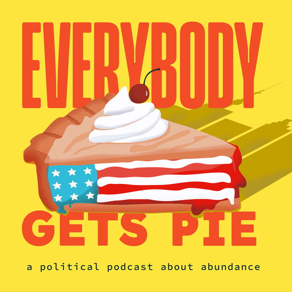 Artwork for Everybody Gets Pie's Podcast