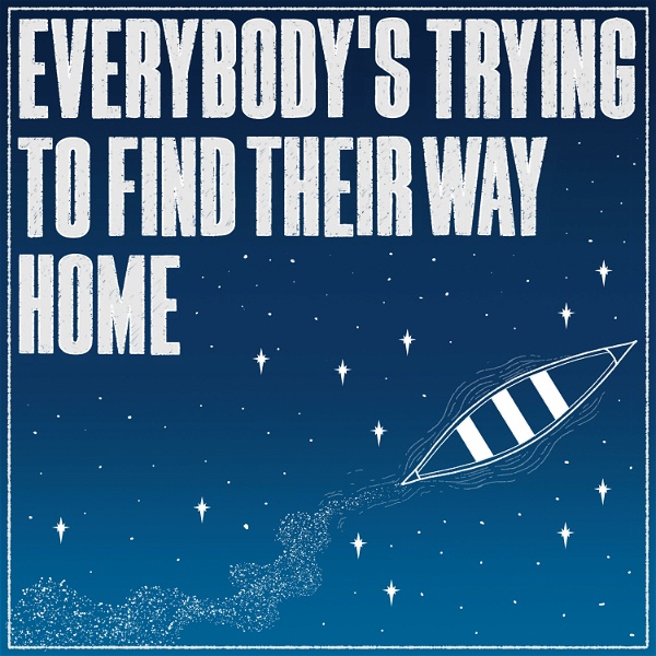 Artwork for Everybody's Trying To Find Their Way Home