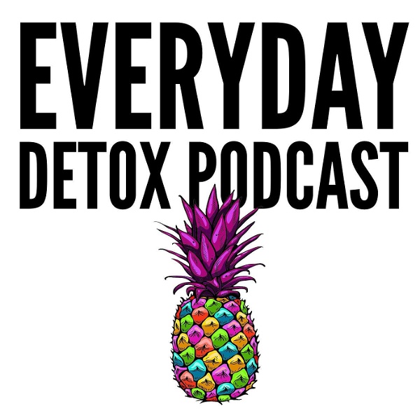 Artwork for EveryDay Detox Podcast