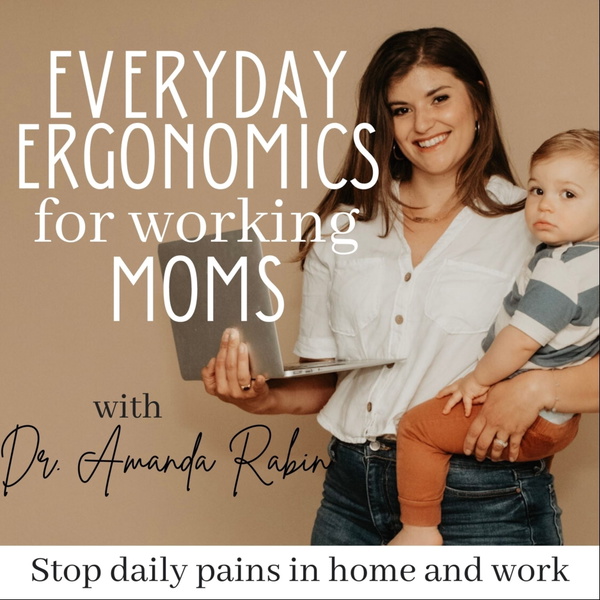 Artwork for Everyday Ergonomics for Working Moms